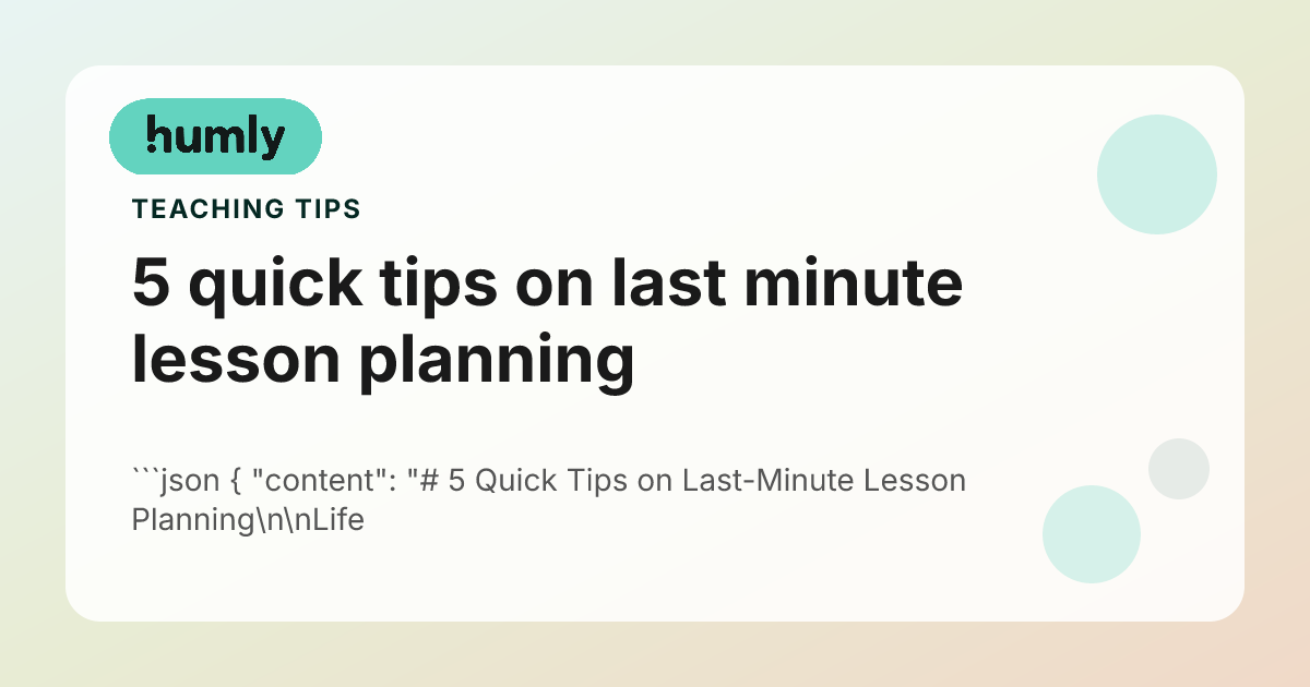 5 quick tips on last minute lesson planning